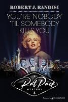 You're Nobody 'Til Somebody Kills You