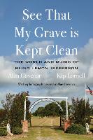 See That My Grave is Kept Clean