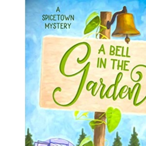 A Bell in the Garden