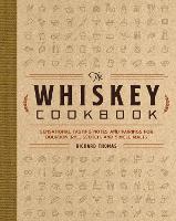 The Whiskey Cookbook
