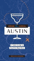 Drink Like a Local: Austin