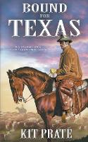Bound For Texas