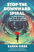 Stop the Downward Spiral