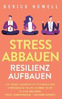 Stress abbauen - Resilienz aufbauen
