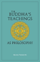 The Buddha's Teachings As Philosophy