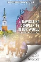 Navigating Complexity In Our World
