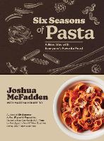 Six Seasons of Pasta