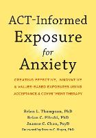 ACT-Informed Exposure for Anxiety