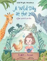 A Wild Day at the Zoo / Egun Zoroa Zooan - Basque and English Edition