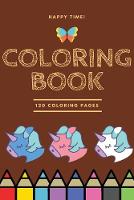 Happy Time Coloring book 120 Coloring pages