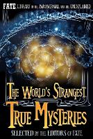 The World's Strangest True Mysteries