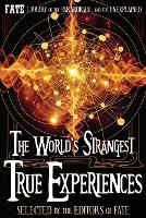 The World's Strangest True Experiences