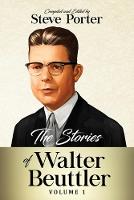 The Stories of Walter Beuttler