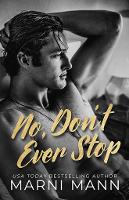 No, Don't Ever Stop