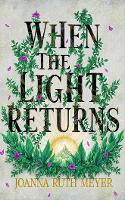 When the Light Returns