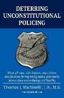 Deterring Unconstitutional Policing