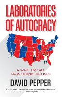 Laboratories of Autocracy