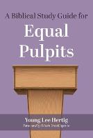A Biblical Study Guide for Equal Pulpits