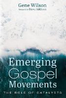 Emerging Gospel Movements