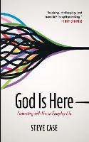 God Is Here
