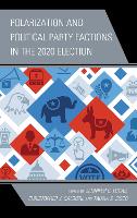 Polarization and Political Party Factions in the 2020 Election
