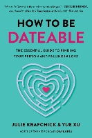 How to Be Dateable