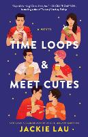 Time Loops & Meet Cutes