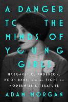 A Danger to the Minds of Young Girls