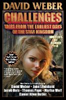 Challenges: Tales from the Earliest Days of the Star Kingdom: 8 (Worlds of Honor (Weber))