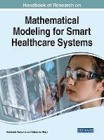 Mathematical Modeling for Smart Healthcare Systems