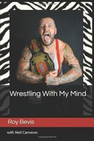 Wrestling With My Mind