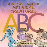 Ancient Greek Mythical Creatures ABC