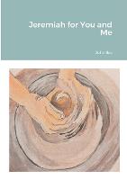 Jeremiah for You and Me