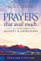 Prayers that Avail Much to Overcome Anxiety and Depression