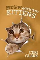 Meow-nificent Kittens