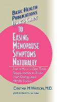User's Guide to Easing Menopause Symptoms Naturally