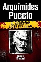 Arquímedes Puccio, el siniestro líder del clan
