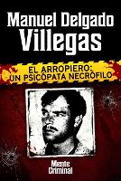 Manuel Delgado Villegas, el arropiero