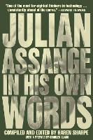 Julian Assange In His Own Words