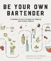 Be Your Own Bartender