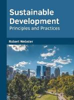 Sustainable Development: Principles and Practices