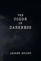 The Color of Darkness