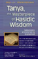 Tanya the Masterpiece of Hasidic Wisdom