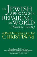 The Jewish Approach to Repairing the World (Tikkun Olam)
