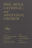 One, Holy, Catholic, and Apostolic Church