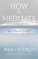 How to Meditate