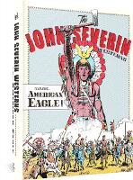 The John Severin Westerns Featuring American Eagle