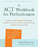 The ACT Workbook for Perfectionism