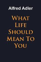 What Life Should Mean To You