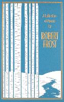 A Collection of Poems by Robert Frost
